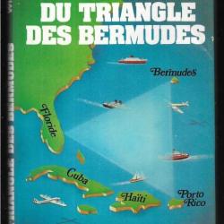 le mystère du triangle des bermudes de richard winner, depuis 50 ans plus de 100 navireset avions