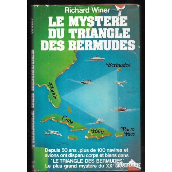 le mystre du triangle des bermudes de richard winner, depuis 50 ans plus de 100 navireset avions