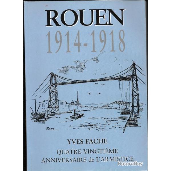 rouen 1914-1918 quatre-vingtime anniversaire de l'armistice (1998) de yves fache