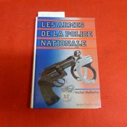 LES ARMES DE LA POLICE NATIONALE
