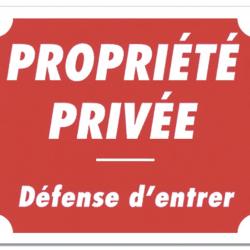PANNEAU PROPRIÉTÉ PRIVÉE - DÉFENSE D'ENTRER ROUGE ALUMINIUM 30CM X 25CM