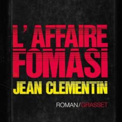 l'affaire fomasi chronique imaginaire de jean clémentin roma