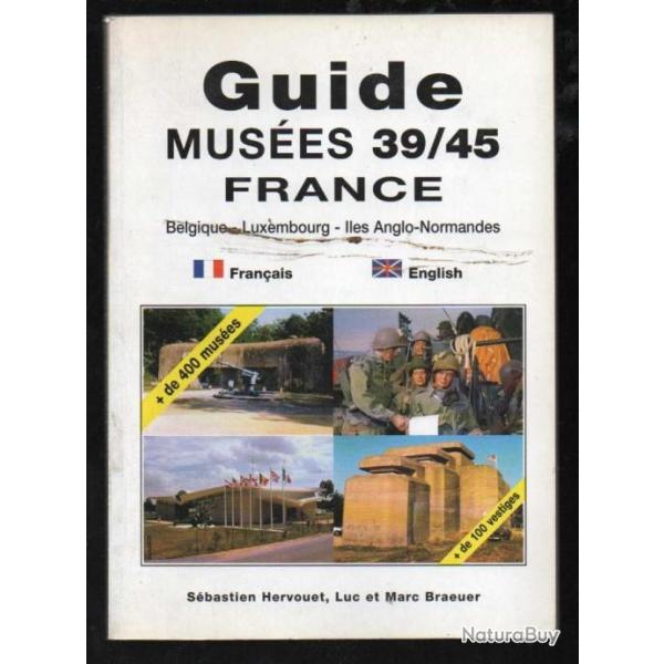 guide muses 39/45 france ,belgique, luxembourg ,iles anglo-normandes