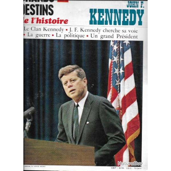 john fitzgrald kennedy , grands destins de l'histoire