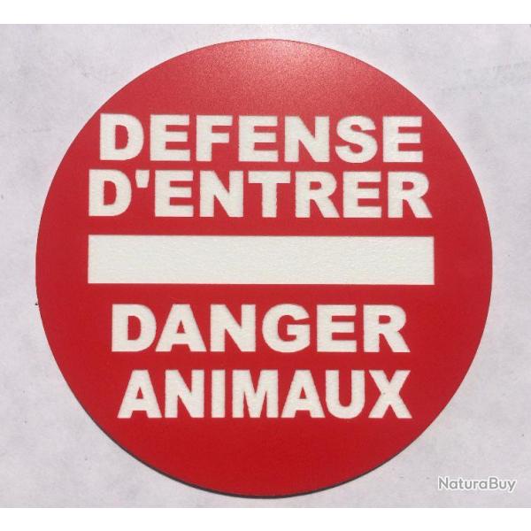 panneau DEFENSE D'ENTRER DANGER ANIMAUX   300 mm signaltique
