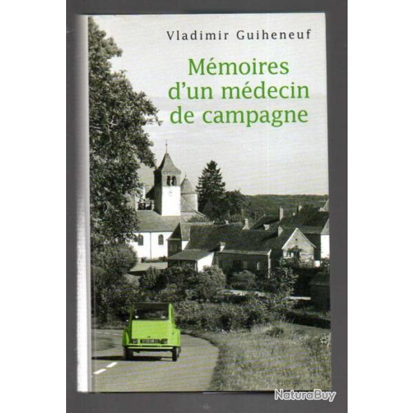 mmoires d'un mdecin de campagne de vladimir guiheneuf