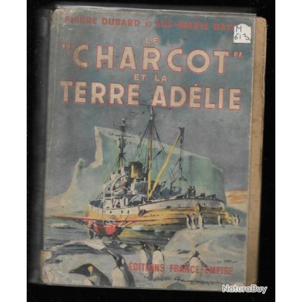 le charcot et la terre adlie de pierre dubard et luc-marie bayle