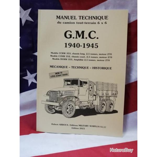 Manuel technique du GMC CCKW 353/ 352  et DUKW ( 1940 - 1945 ) Edition 2021 avec cte achat -vente