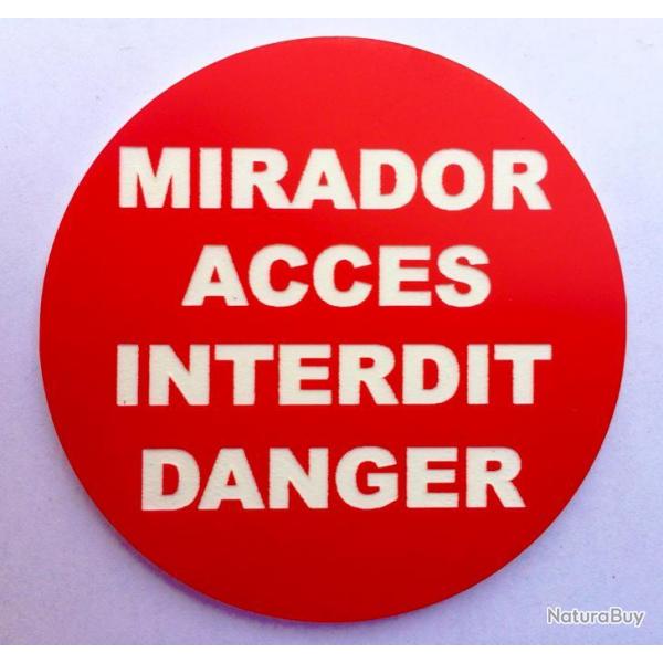 panneau MIRADOR ACCES INTERDIT DANGER  300 mm signaltique