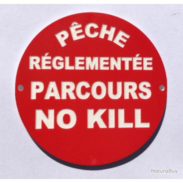 panneau PECHE REGLEMENTEE PARCOURS NO KILL  300 mm signaltique