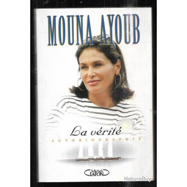 mouna ayoub la vrit autobiographie