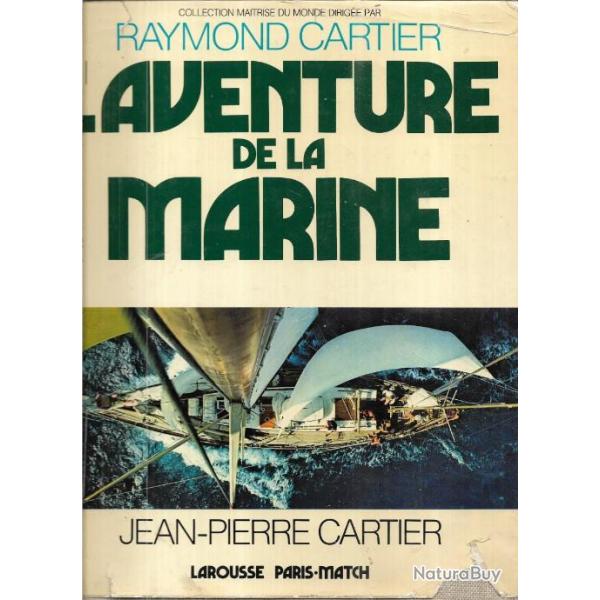 l'aventure de la marine ,  raymond cartier