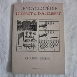 L'encyclopédie Diderot & D'Alembert, chasses peches
