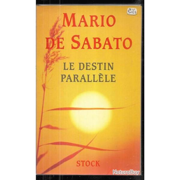 le destin parallle de mario de sabato