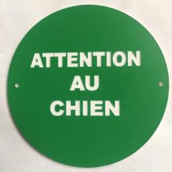panneau "ATTENTION AU CHIEN"  Ø 300 mm VERT signalétique