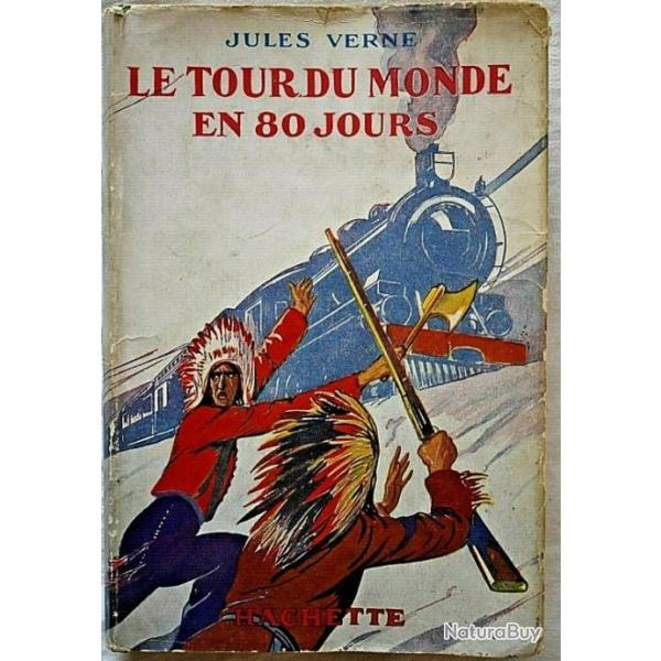LE TOUR DU MONDE EN 80 JOURS - Jules VERNE - bibliothque verte Hachette 1928