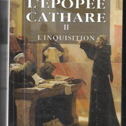 L'épopée cathare volume II , l'inquisition  de michel roquebert