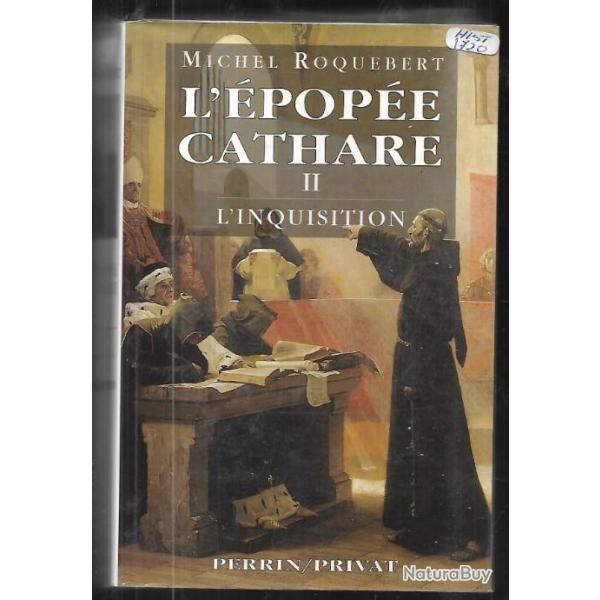 L'pope cathare volume II , l'inquisition  de michel roquebert