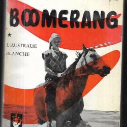 boomerang , l'australie blanche vol 1 de jacques villeminot