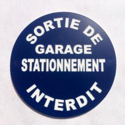 panneau SORTIE DE GARAGE STATIONNEMENT INTERDIT Ø 300 mm