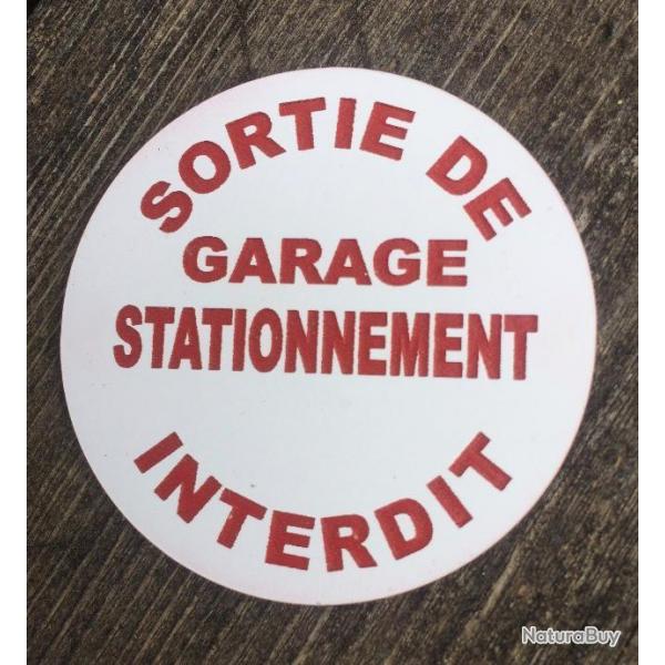 panneau blanc SORTIE DE GARAGE STATIONNEMENT INTERDIT  300 mm