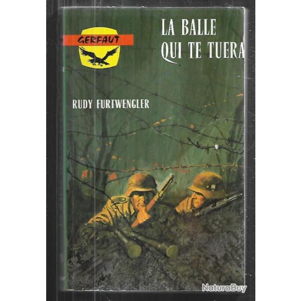 la balle qui te tuera de rudy furtwengler  gerfaut poche front russe