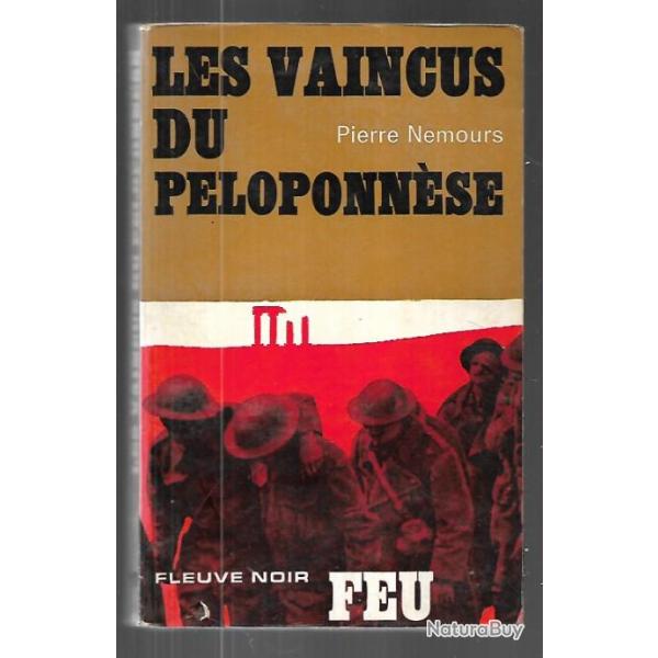 les vaincus du ploponnse collection feu fleuve noir de pierre nemours