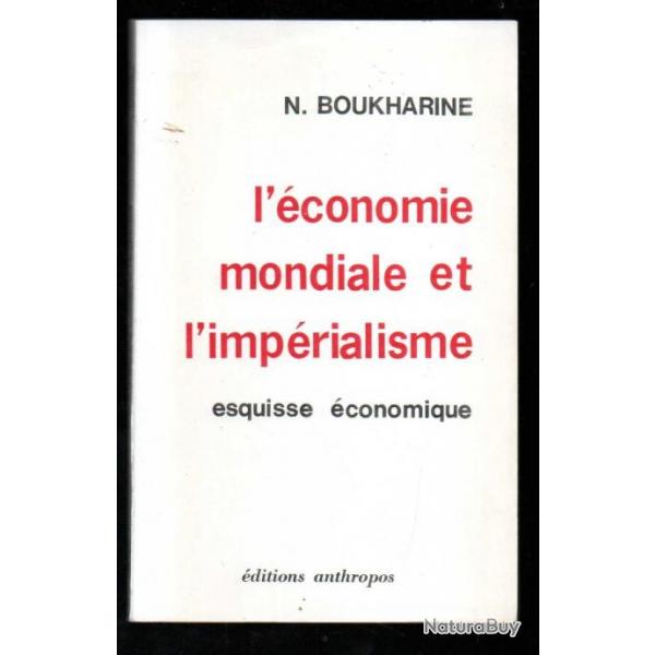 l'conomie mondiale et l'imprialisme esquisse conomique de n.boukharine