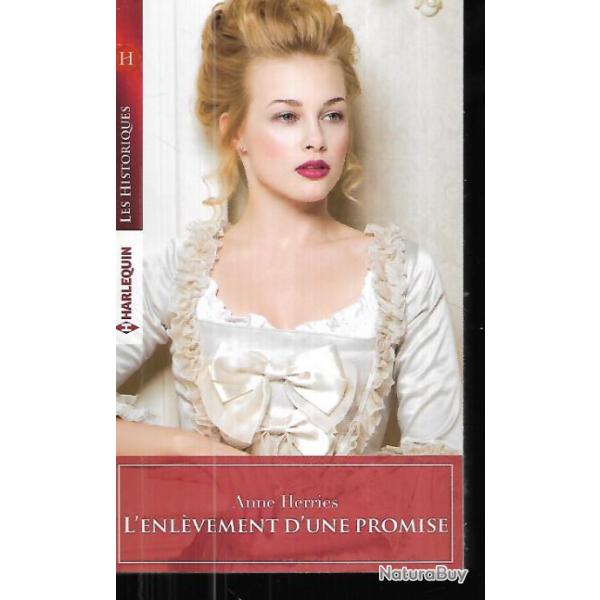 l'enlvement d'une promise d'anne herries  les historiques harlequin  format poche londes XVIIe