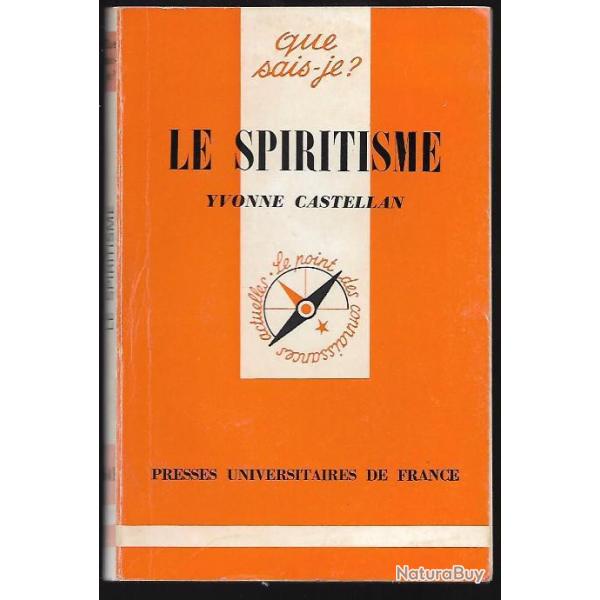 Que sais-je , le spiritisme de yvonne castellan