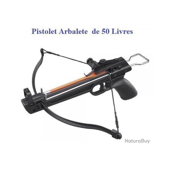 Pistolet  Arbalte Crossbow  50 LIVRES