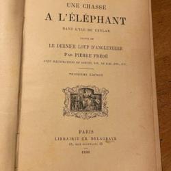 Livre ancien (1890) : une chasse à l'éléphant sur l'île de Ceylan et le dernier loup d'Angleterre