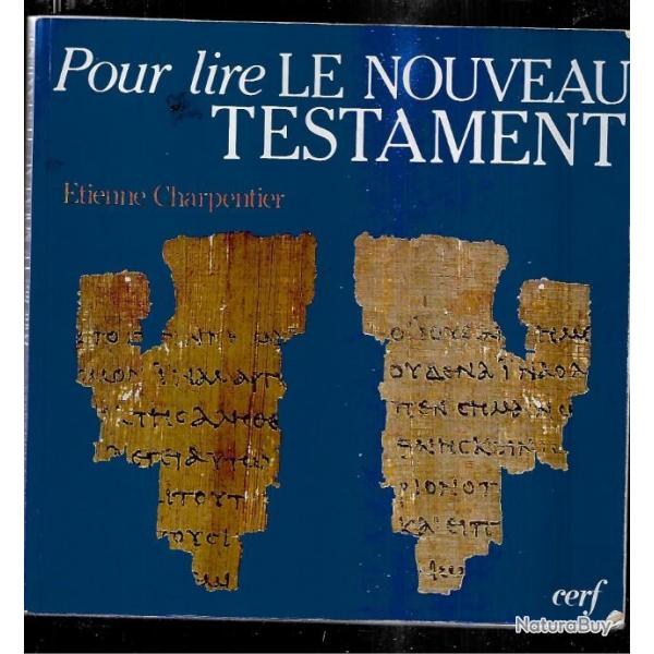 pour lire le nouveau testament d'tienne charpentier