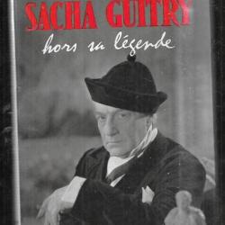 sacha guitry hors sa légende de stéphane prince