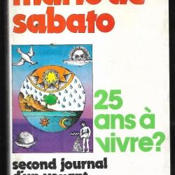 25 ans à vivre journal d'un voyant de mario de sabato