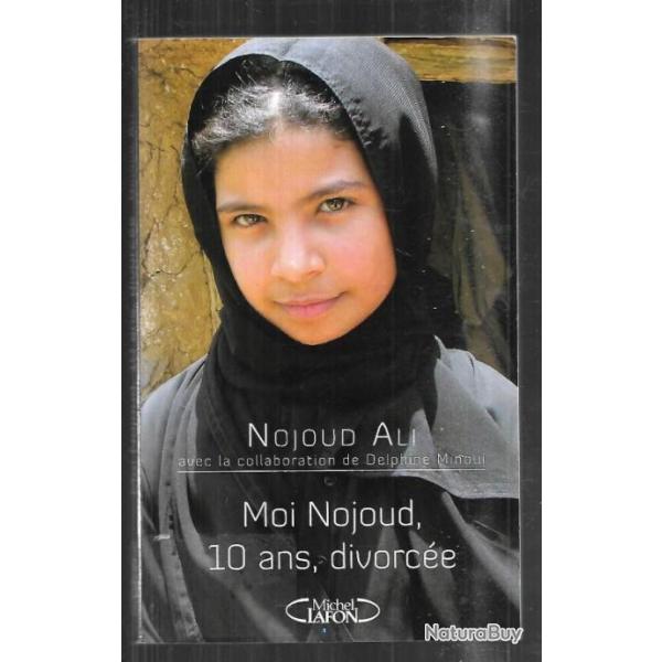 moi nojoud , 10 ans, divorce de nojoud ali