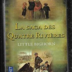 la saga des quatre rivières little bighorn , custer , 7e de cavalerie de jean-georges aguer