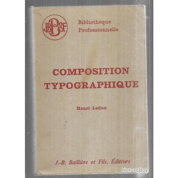 manuel du compositeur typographe d'henri leduc , composition  la main , composition mcanique