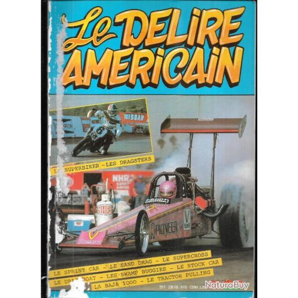 le dlire amricain dragsters , circuits, motos, off-road, buggies