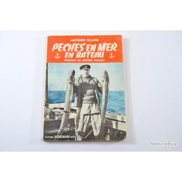 livre PECHES EN MER EN BATEAU par Jacques ELLUIN. 2e dition. Editions Bornemann 1962