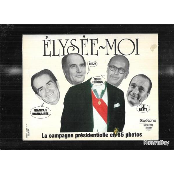 lyse-moi la campagne prsidentielle en 85 photos (1981)