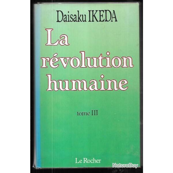 la rvolution humaine tome 3 de daisaku ikda