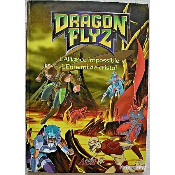 DRAGON FLYZ - Tome 2 - L'alliance impossible - L'ennemi de cristal