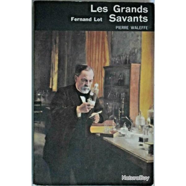 LES GRANDS SAVANTS - Fernand LOT