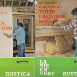isolation volume 1 et 2 de robert longechal la vie en vert rustica , murs , toiture , sols, façades