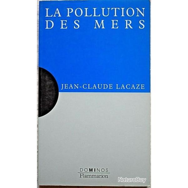 La pollution des mers - Jean-Claude Lacaze