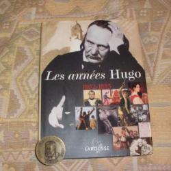 livre: Les années Hugo 1802-1885 + une medaille