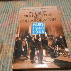 livre PARTIS ET MOUVEMENTS DE LA COLLABORATION  PARIS 1940/1944