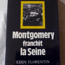 Livre : Montgomery franchit la seine  -  la bataille de Normandie