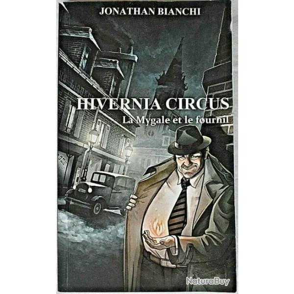 Hivernia Circus - La Mygale et le fournil - Jonathan Bianchi